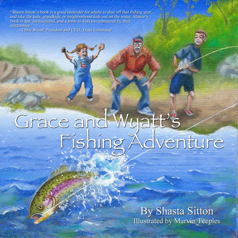 Grace and Wyatt's Fishing Adventure by Shasta Sitton (Children's